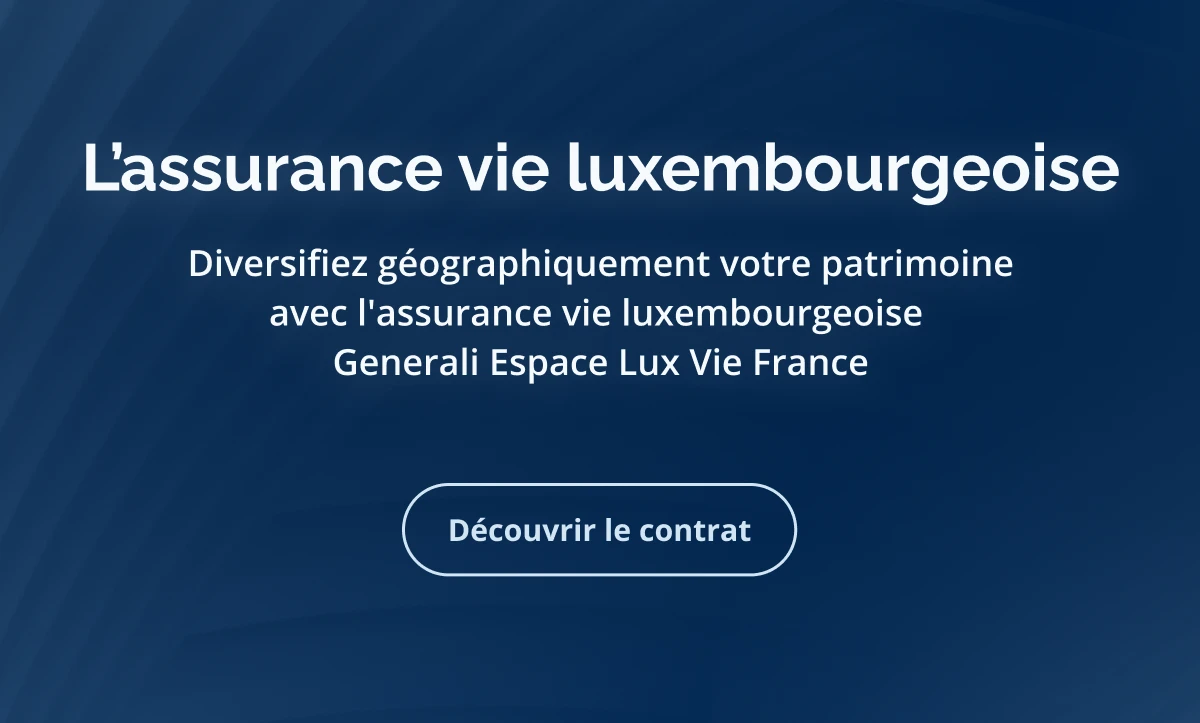 Découvrez notre contrat d'assurance vie luxembourgeois Generali Espace Lux France.
